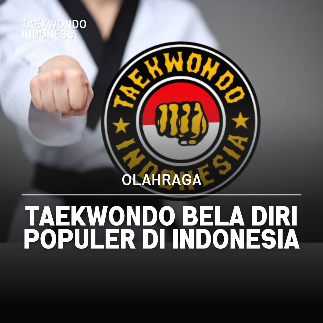 Kejuaraan Dunia Taekwondo: Puncak Prestasi dalam Seni Bela Diri Taekwondo Indonesia Dojang areiontcambarawa
